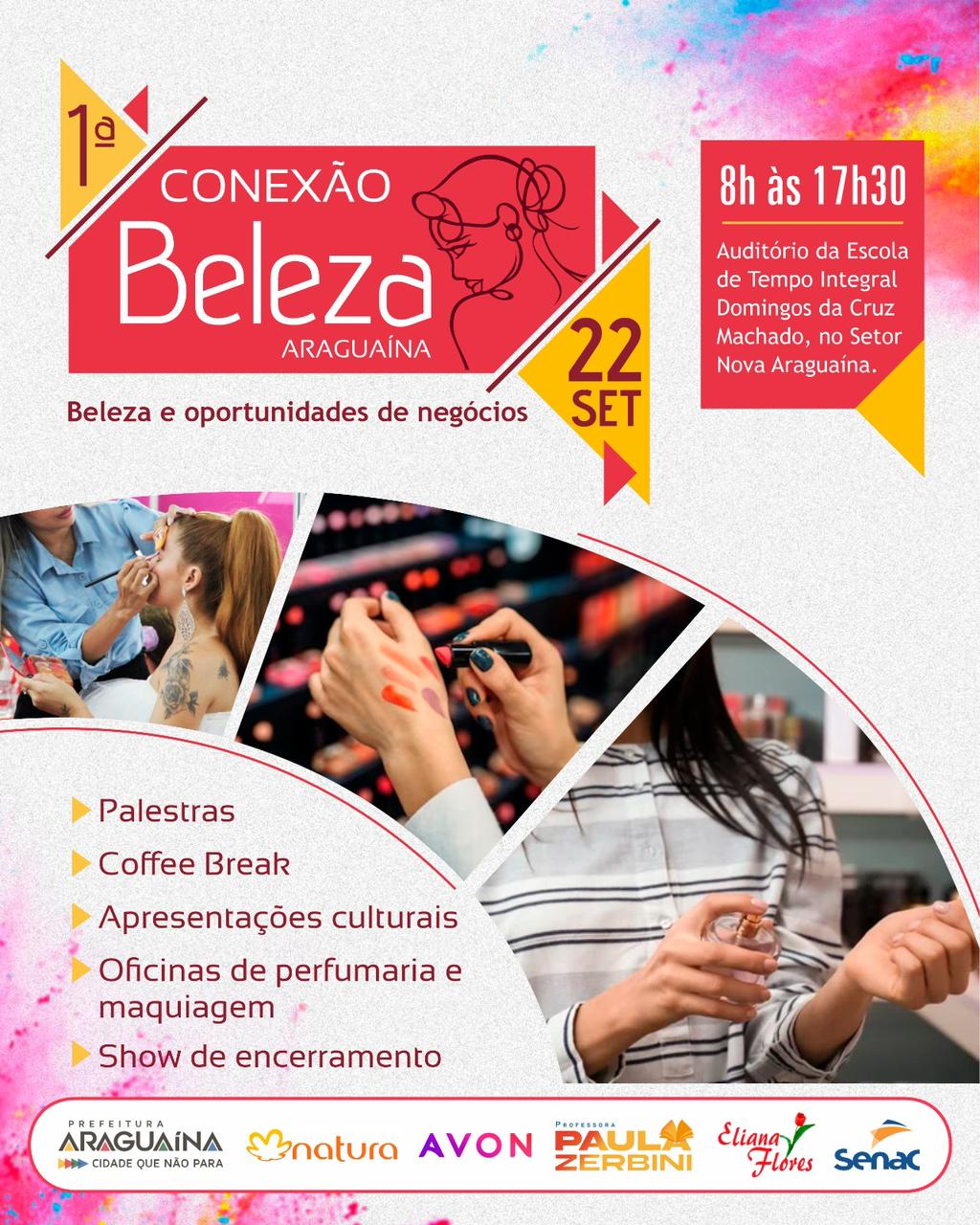 O Conexão Beleza será nesta sexta-feira, dia 22, em dois turnos: 8 e 14 horas. Na mesma data é celebrado o Dia Municipal do Consultor de Beleza