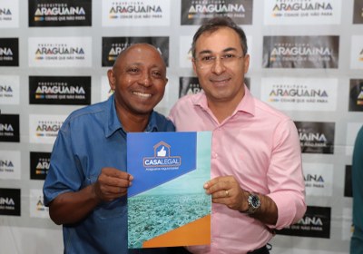 Casa Legal: 2 mil famílias araguainenses serão beneficiadas em 2025